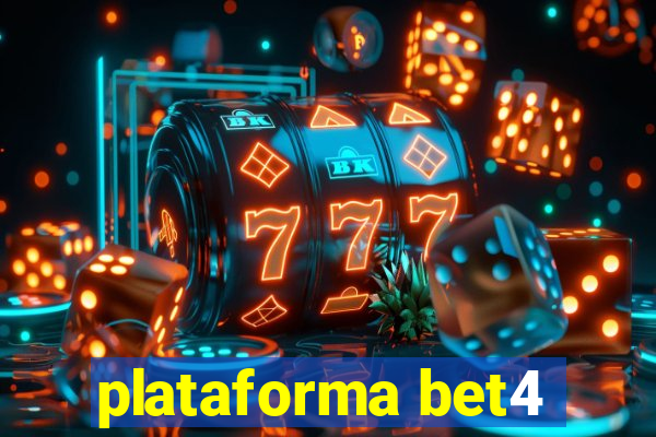 plataforma bet4